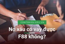 Nợ xấu có vay được F88 không?