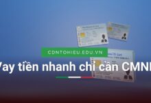 Vay tiền nhanh chỉ cần CMND