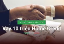 Vay 10 triệu Home Credit