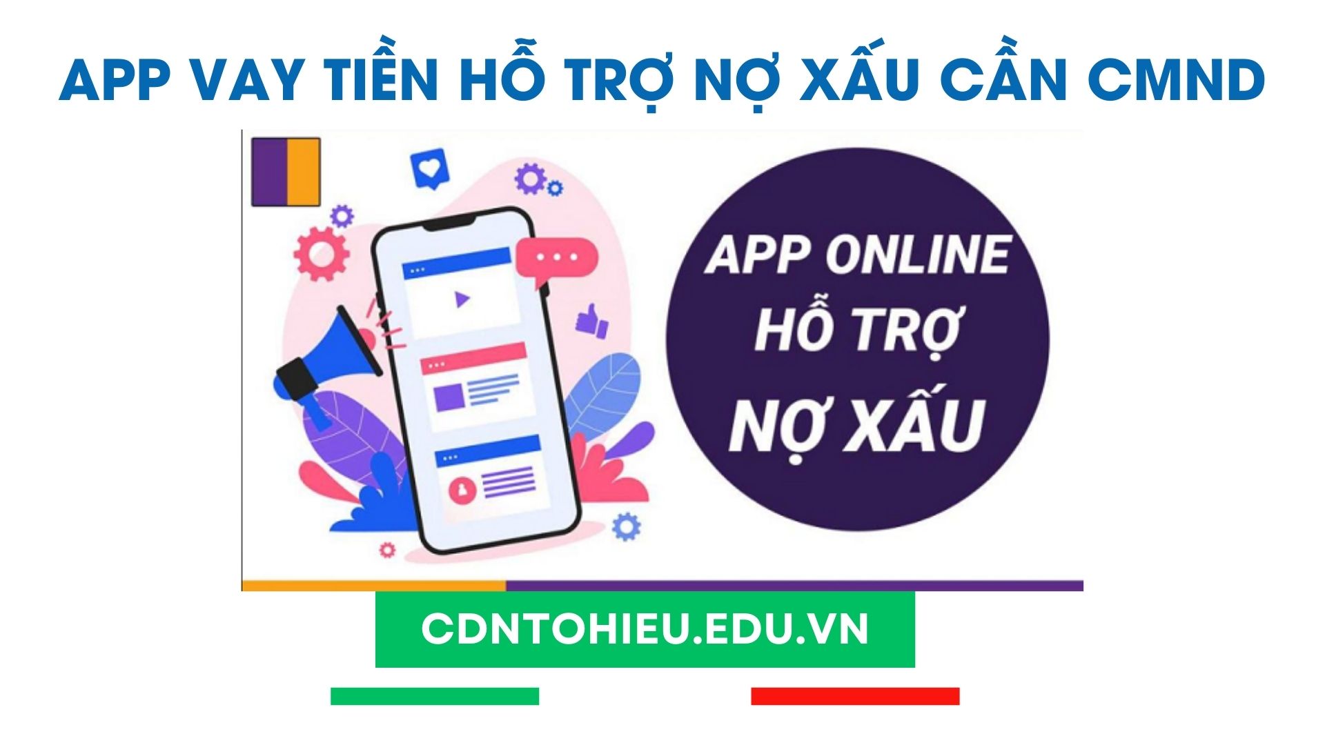 app vay tiền hỗ trơ nợ xấu